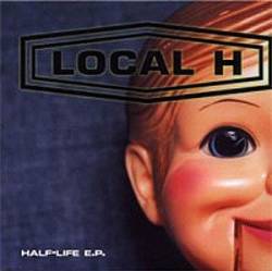 Local H : Half-Life EP